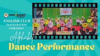 Alphabet | DancePerformance| English Club Inauguration  2024 | @MontessoriHighSchoolValigonda