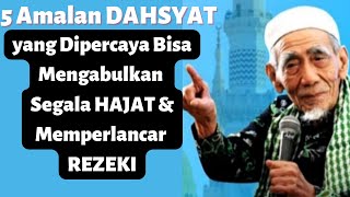 5 Amalan agar HAJAT tetkabul & memperlancar REZEKI-Mbah Moen #amalan #motivation #islam #muslim