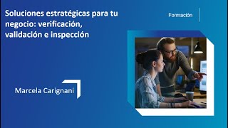 Soluciones estratégicas para tu negocio: verificación, validación e inspección.