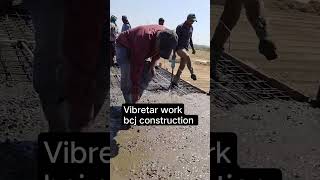 #shorts | how to vibrater work | #bcjconstruction #construction #vibrater #concrete #casting #civil