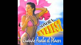 SONORA EVEREST - CUANDO SE ACABA EL PLACER (FULL ÁLBUM)