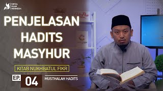 Musthalah Hadits | Kitab Nukhbatul Fikr: Penjelasan Hadits Masyhur (Ep. 4)