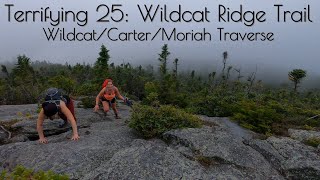 Terrifying 25: Wildcats, Carters & Moriah Mountain Traverse via Wildcat Ridge Trail! White Mountains