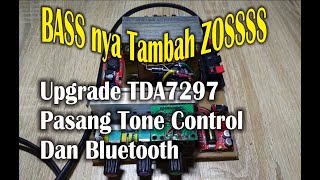 Upgrad Amplifier TDA 7297 Berikut Pasang TONE Control dan Bluetooth