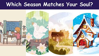 Which Season Matches Your Soul? | Personality Test Quiz