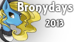 [Full] Bronydays 2013