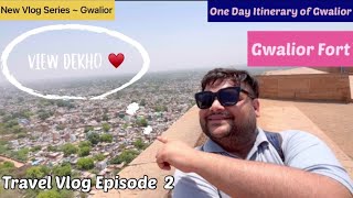 Gwalior Fort Tour 2023 with Shiva | Gwalior Fort View 😍 | About Gwalior Fort Vlog 2023 | AT Vlogs