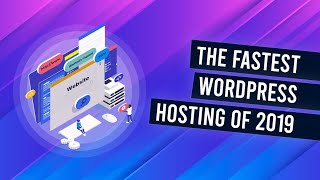 [Case Study] The Best Wordpress Hosting of 2019