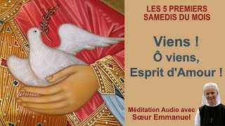 [Audio] "Viens ! Ô viens, Esprit d’Amour !"  - 1er samedi du mois