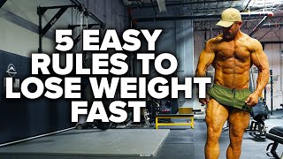 5 Easy Rules to Lose Weight Fast