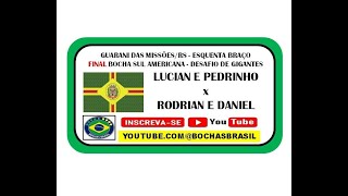 LUCIAN E PEDRINHO X  RODRIAN E DANIEL *FINAL*  Guarani das Missões/RS - juntos e misturados 2024