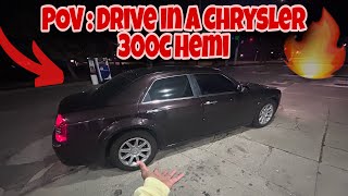 GLIDING THRU THE STREETS IN A CHRYSLER 300c HEMI : POV Drive !!!!