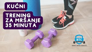 Kućni trening za mrsanje od 35 minuta