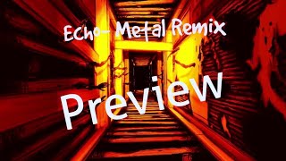 [ SFM ] Echo - Crusher-p ( Metal Remix by Xandu ) | Preview