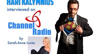 Becoming Superhuman | Channel Radio Interview with Hari Kalymnios | The Thought Gym