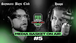 MEDIA BASKET ON AIR #5 — Sayonara Boys Club vs. HOOPS (AMCHI и HEYMAX)