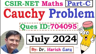 Cauchy Problem | ID 704095 | Part C Solution| CSIR NET July 2024