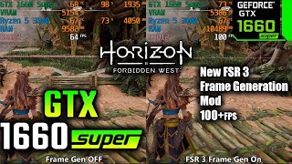 Horizon Forbidden West FSR 3 Frame Generation Mod GTX 1660 Super