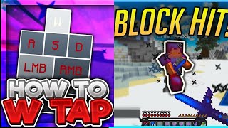 Which is better Block hitting or W tapping?