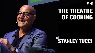 Stanley Tucci | The Theatre of Cooking