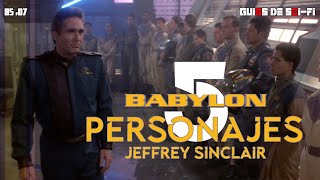 Personajes de Babylon 5 part. 1 | Jeffrey Sinclair | 🎬