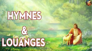 HYMNES & LOUANGES  #2023  || Musique Gospel et Adoration