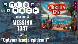 📣 Solo o grach #8: Messina 1347 czyli... optymalizacja epidemii