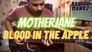 Blood in the apple | @motherjane / @Baijuofficial | Guitar solo Cover | Rohith Manoj