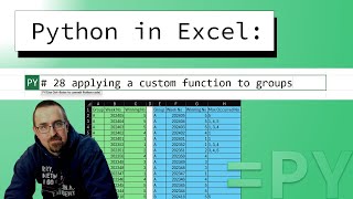 Apply a custom function to grouped data! Python in Excel 28