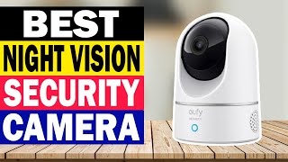 Top 10 Best Night Vision Security Camera in 2024