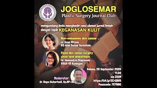 JOGLOSEMAR Plastic Surgery Journal Club | Season 1 Session 6 | KEGANASAN KULIT | Sept 29 2020