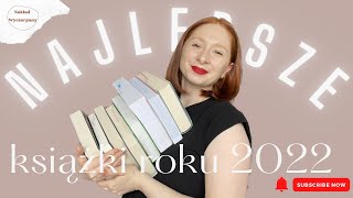 Najlepsze książki 2022 roku ✨📚✨