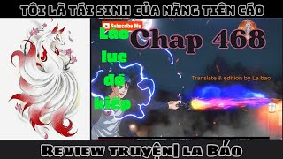 Review Truyện| Tôi Là Tái Sinh Của Nàng Tiên Cáo Tập  468