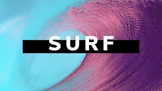 Chill Surf Mix - Playlist for YOU!