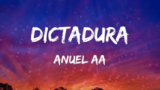 Anuel AA - Dictadura (Letras)