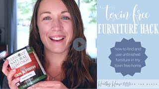 Toxin Free Furniture Hack: Unfinished Furniture + Vermont Natural Coating