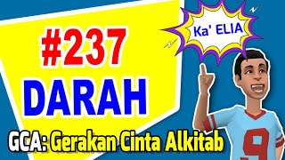 GCA: Gerakan Cinta Alkitab | Seri 237 | DARAH