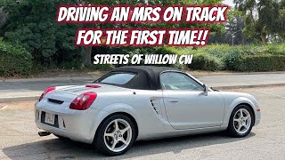 MRS on Streets of Willow CW, First time in MR2 Spyder on track