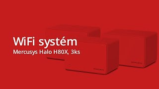 Víte, k čemu připojíte desítky kusů elektroniky?! | Videonávod pro Mercusys Halo H80X