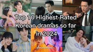 Top 10 Highest-Rated Korean dramas so far in 2024 #kdrama #kdrama2024 #kdramarecommendations #top10