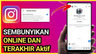 Cara Menonaktifkan status online dan terakhir dilihat di Instagram