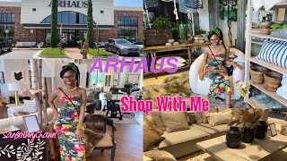 ARHAUS LUXURY HOME DECOR & FURNITURE | SHOP WITH ME FOR MUST HAVES