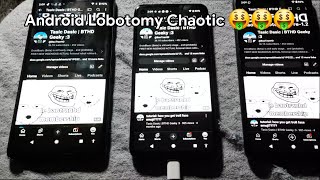 Android Lobotomy Chaotic 🤑🤑🤑