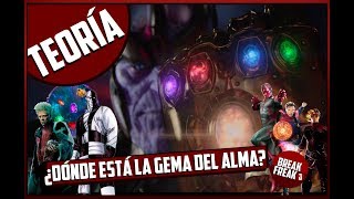 DÓNDE ESTÁ LA GEMA DEL ALMA EN EL UNIVERSO MARVEL? DESCUBRELO AQUÍ PODRÍAMOS VERLA!!! BREAK FREAK J