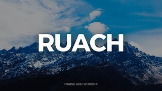 10 HOURS // RUACH // INSTRUMENTAL SOAKING WORSHIP // SOAKING INTO HEAVENLY SOUNDS