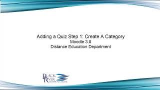 Adding a Quiz Step 1: Create a Category - Moodle 3.8