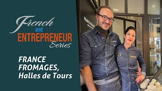 French and Entrepreneur: France Fromages, Tours (Episode 5)