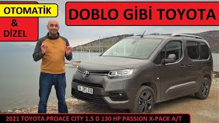 Toyota ProAce City 1.5 D 130 HP Passion X-Pack A/T (2021) İncelemesi / 800 KM'lik deneyim aktarımı