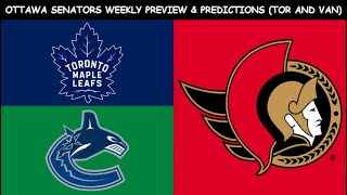 Ottawa Senators Weekly Preview & Predictions (Leafs and Canucks)