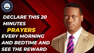 DECLARE THIS 20 MINUTES PRAYERS EVERYTHING MORNING AND BEDTIME ~ APOSTLE AROME OSAYI